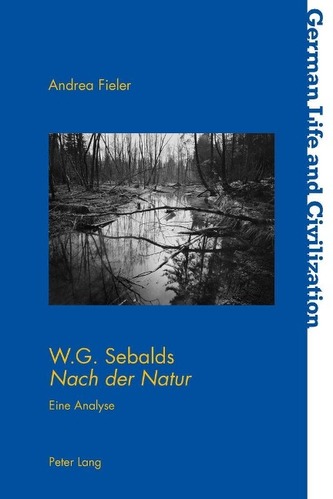 W.G. Sebalds Â«Nach der NaturÂ»