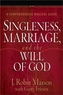 Singleness, Marriage, and the Will of God