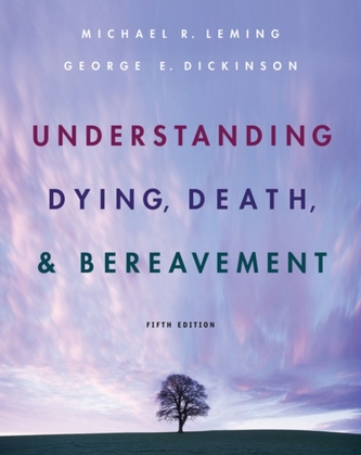 Understanding Dying, Death, and Bereavement
