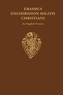Erasmus Enchiridion Militis Christiani, an English Version