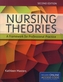Nursing Theories: A Framework For Professional Practice