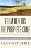 From Deserts the Prophets Come