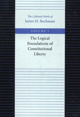 The Logical Foundations of Constitutional Liberty