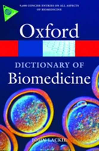 A Dictionary of Biomedicine