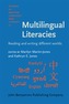 Multilingual Literacies