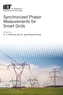 Synchronized Phasor Measurements for Smart Grids