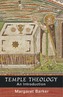 Temple Theology