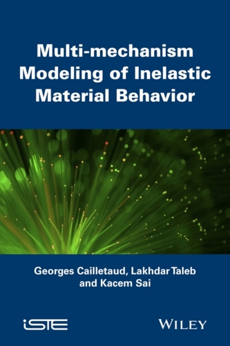 Multi-mechanism Modeling of Inelastic Material Behavior
