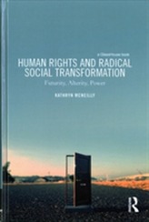 Human Rights and Radical Social Transformation