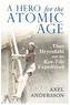 A Hero for the Atomic Age