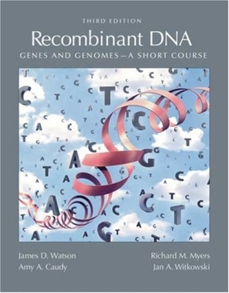 Recombinant DNA: Short Course