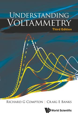 Understanding Voltammetry (Third Edition)