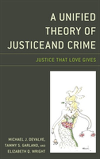 A Unified Theory of Justice and Crime