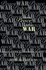 Liberal Peace, Liberal War