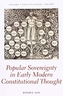 Popular Sovereignty in Early Modern Constitutional Thought