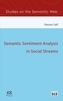 SEMANTIC SENTIMENT ANALYSIS IN SOCIAL ST