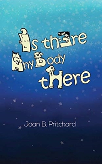 Is There Anybody There?