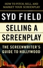 Selling A Screenplay/Gde To Ho