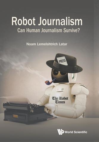 Robot Journalism: Can Human Journalism Survive?