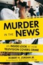 Murder In The News
