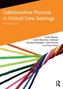 Collaborative Practice in Critical Care Settings