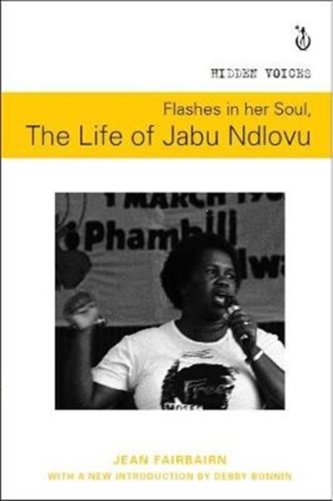 Flashes in her soul, the life of Jabu Ndlovu