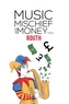 Music, Mischief and Money Too!