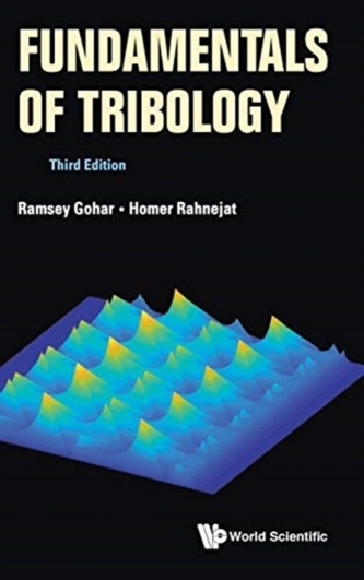 Fundamentals Of Tribology (Third Edition)