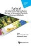 Furfural: An Entry Point Of Lignocellulose In Biorefineries To Produce Renewable Chemicals, Polymers, And Biofuels