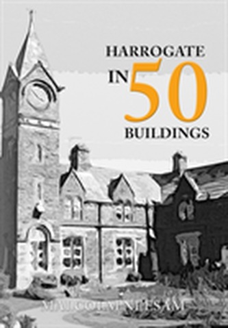 Harrogate in 50 Buildings