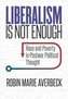 Liberalism Is Not Enough