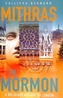 Mithras to Mormon