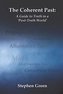 The Coherent Past: A Guide To Truth In A 'Post-Truth World'