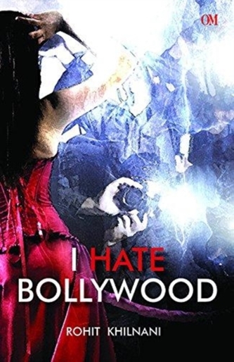 I Hate Bollywood