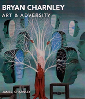 Bryan Charnley - Art & Adversity