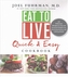 EAT TO LIVE QUICK & EASY COOKBOOK