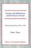Puritans, the Millennium and the Future of Israel