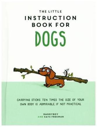 The Little Instruction Book for Dogs