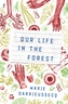 Our Life In The Forest