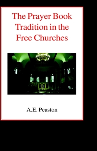 The Prayer Book Tradition in the Free Churches