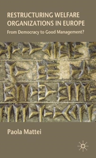 Restructuring Welfare Organizations in Europe