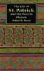 The Life of St.Patrick and His Place in History