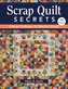 Scrap Quilt Secrets