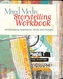 Mixed Media Storytelling Workbook
