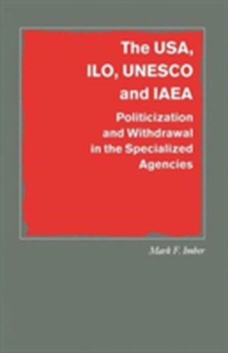 The USA, ILO, UNESCO and IAEA