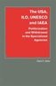 The USA, ILO, UNESCO and IAEA
