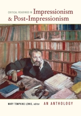Critical Readings in Impressionism and Post-Impressionism