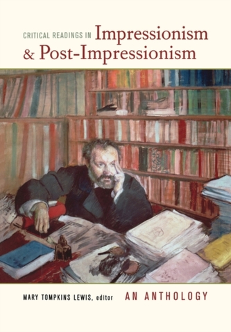Critical Readings in Impressionism and Post-Impressionism