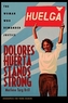 Dolores Huerta Stands Strong