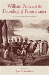 William Penn and the Founding of Pennsylvania